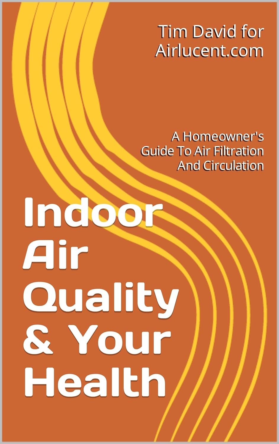 Indoor Air Quality & Your Health: A Homeowner’s Guide To Air Filtration And Circulation (DIY HVAC Repair)